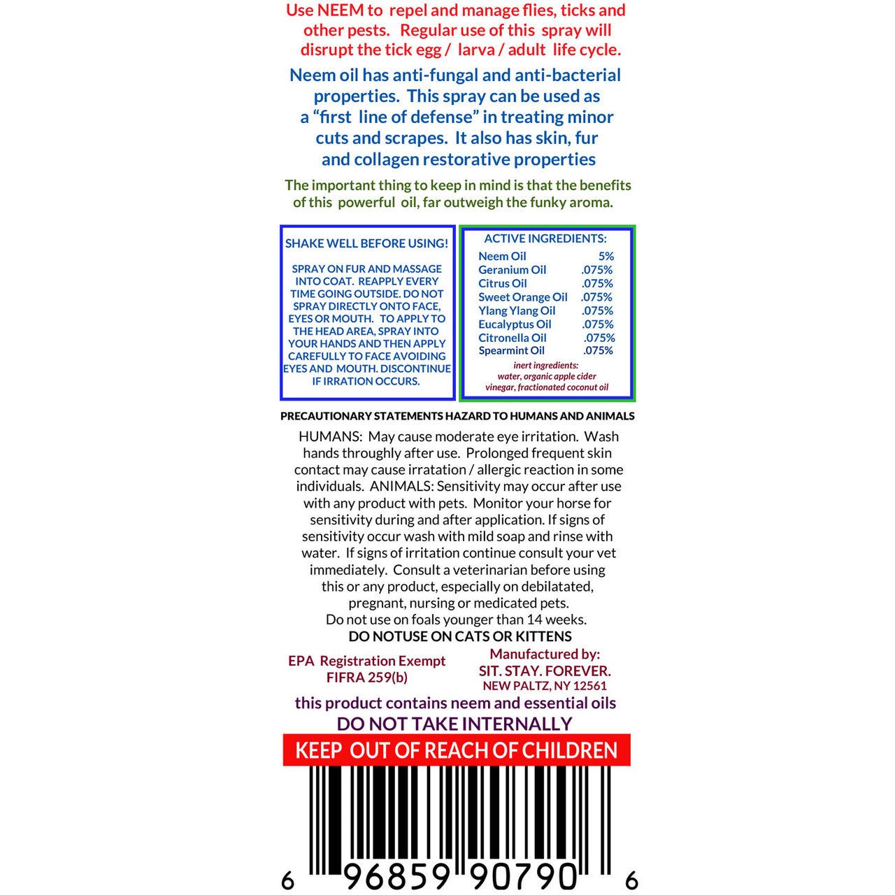 Back label of Sit.Stay.Forever. Bug Spray. Directions: shake well before use, spray on fur, and massage into coat. Active ingredients include neem oil, geranium oil, citrus oil, and more. Safety warnings advise keeping out of reach of children and not taking internally. Manufactured by Sit.Stay.Forever. in New Paltz, NY.