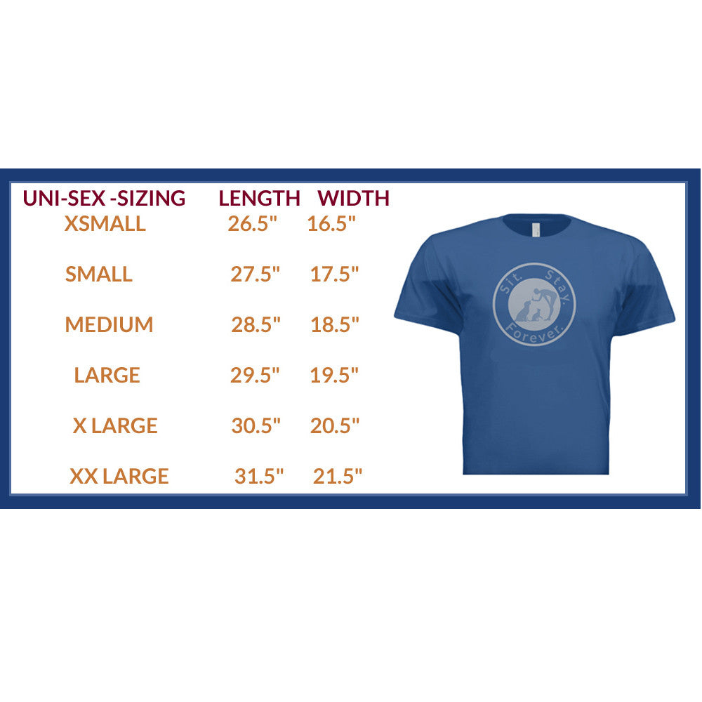 Unisex sizing chart for a t-shirt with dimensions for length and width in inches. The sizes and measurements are as follows: XSmall: Length 26.5", Width 16.5" Small: Length 27.5", Width 17.5" Medium: Length 28.5", Width 18.5" Large: Length 29.5", Width 19.5" XLarge: Length 30.5", Width 20.5" XXLarge: Length 31.5", Width 21.5". On the right it appears a blue colored 100% Cotton T shirt with Sit.Stay.Forever. light blue logo positioned in the center of the shirt