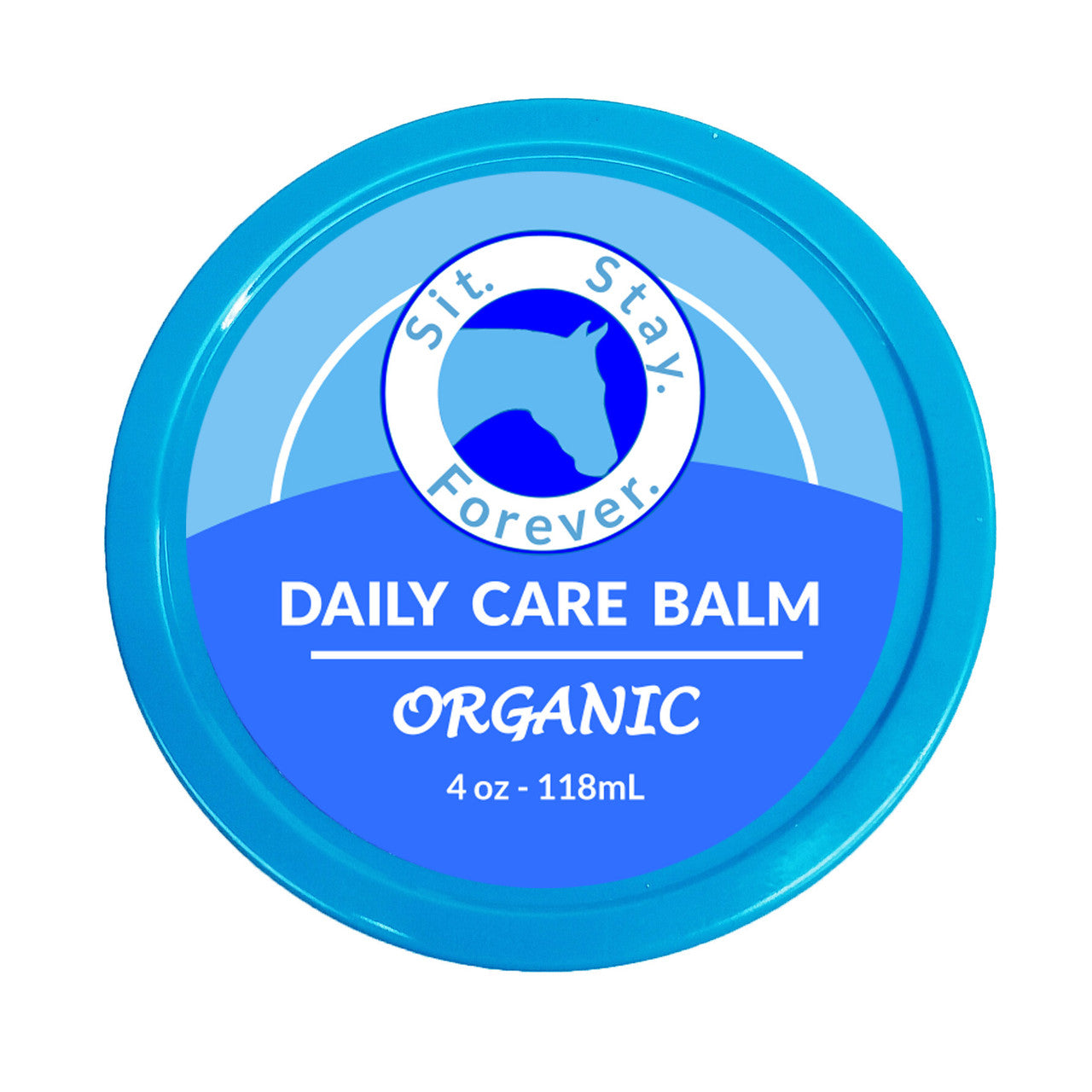 Blue round container labeled Sit. Stay. Forever. DAILY CARE BALM ORGANIC 4 oz - 118 mL. The product is an organic care balm for horses. The label features the logo with a silhouette of a horse.